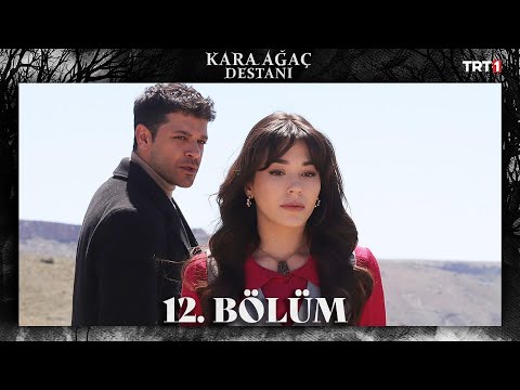 Kara Ağaç Destanı 12. Bölüm @trt1