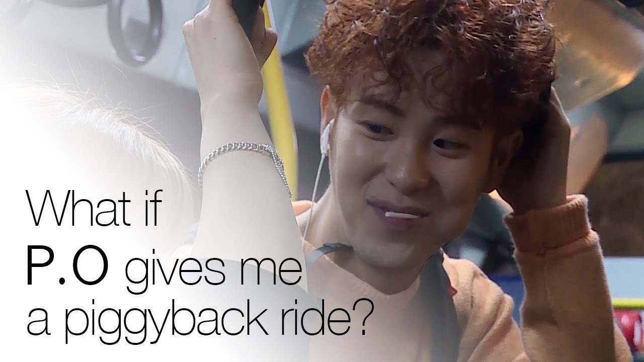 What if P.O gives me a piggyback ride? ENG SUB • dingo kdrama