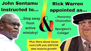 Abuse Scandals Rock Cofe As Sentamu Ordered To Step Down Plus Rick Warren Made Chancellor