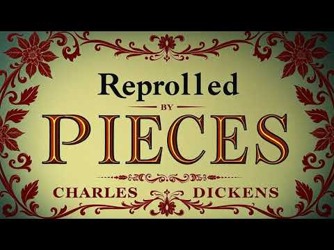 Reprinted Pieces by Charles Dickens, full audiobook Reprinted Pieces by Charles Dickens, full audiobook