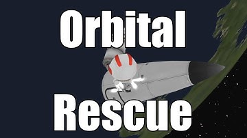 Kerbal Space Program: Joe and Al Rescue a Kerbal From Orbit (Walkthrough/Tutorial)