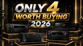 The ONLY 4 AV Receivers You Should Buy in 2026!