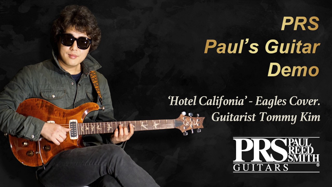 [MusicForce] PRS Paul's Guitar Demo - 'Hotel Califonia' Eagles Cover by Guitarist Tommy Kim