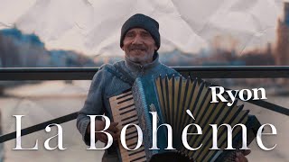 Video voorbeeld van "Ryon - La Bohème [Clip Officiel]"