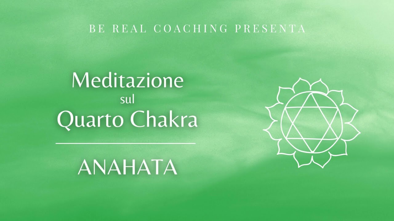 Meditazione su Anahata • Il chakra del cuore [Ascolta]