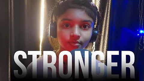 Kelly Clarkson - Stronger (What Doesn't Kill You) | Cover by Akriti