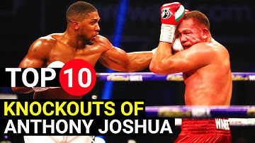 Anthony Joshua - Top 10 fights and knockouts