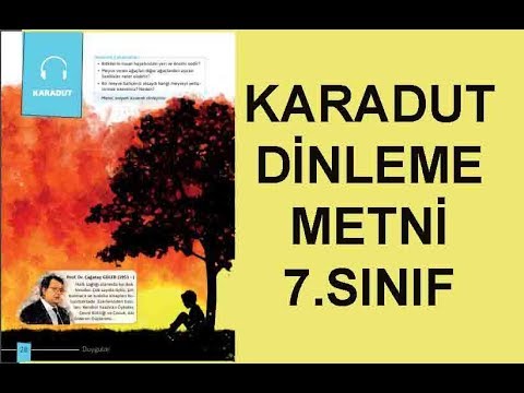 KARADUT Dinleme Metni 7. Sınıf Türkçe Ders Kitabı MEB
