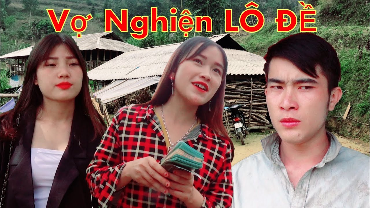 DTVN -  VỢ NGHIỆN LÔ ĐỀ ( Phim hài mới nhất và hay nhất 2020)