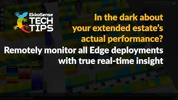 EkkoSense Tech Tips - Remotely monitoring Edge deployments with EkkoSense