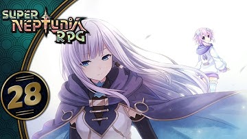 Super Neptunia RPG | The Bad Ending! | Part 28 (Switch, Let