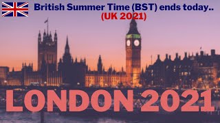 Famous BST to GMT (British Summer Time Ends) - UK Fall 2021 Profile