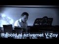 Rabold el szívemet V-Zoy Official video 2013