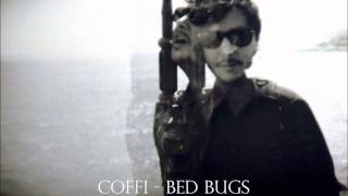 Coffi - Bed Bugs [Dubstep]