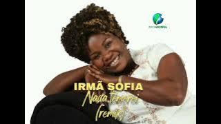 Nada temerei remix - Irmã Sofia 