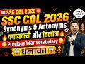 Top 100 Most Repeated Synonyms &amp; Antonyms for SSC CGL CHSL MTS CPO Stenographer 2026 🔥