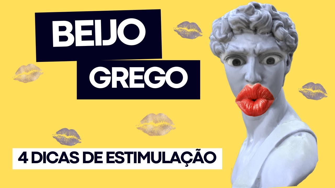 Manual do Beijo Grego 💋 4 FORMAS de estimulação - YouTube