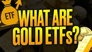 Investing In Gold Etfs What Is A Gold Etf And What Are The Best Ones?