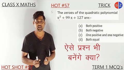 the zeroes of the quadratic polynomial x2+99 x+127 are | HOT #57 #term1#exam #mcqs #maths10 |