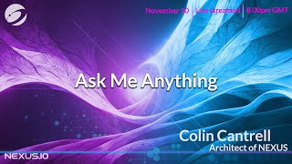 Colin Cantrell #nexus Bi-weekly Update , AMA , November 10. 2022. by Nexus Blockchain 329 views 1 year ago 1 hour, 53 minutes