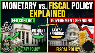Monetary vs. Fiscal Policy Explained | Common Sense Capitalism
