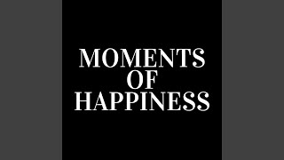 Download lagu Moments of happiness