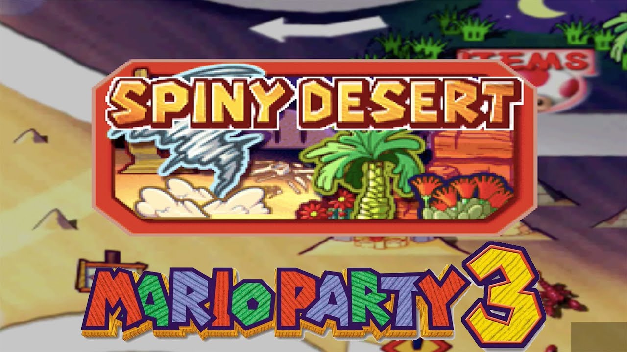 Let's Play: Mario Party 3 - Spiny Desert