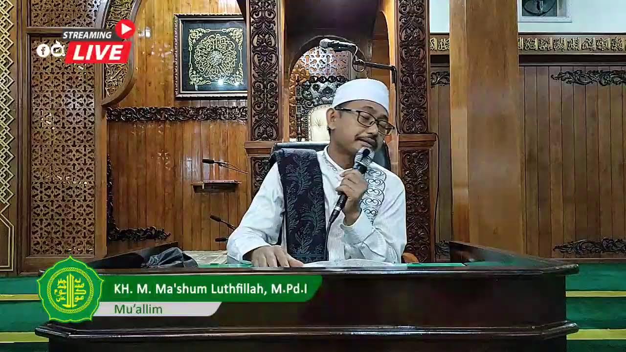 Pengajian Ba'dah Maghrib Kitab Lubabul Hadits Bab Ke-25 (Keutamaan Nikah) Oleh KH. M. Ma'shum Lt.
