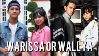 Warissa Or Wallya?