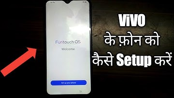 Vivo Mobile Full Setup | Funtouch OS Full Setup Kaise Karen