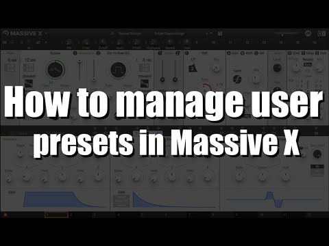 How to manage user presets in Massive X