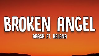 Arash | Broken Angel - Ft. Helena | (Lyrics)