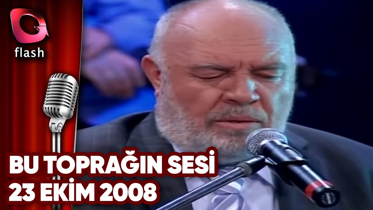 Bu Toprağın Sesi | Flash Tv | 23 Ekim 2008