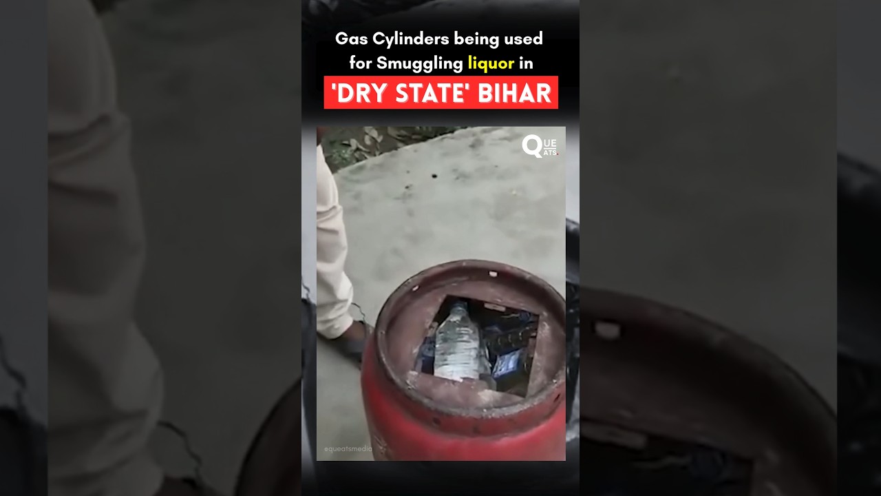 Gas Cylinders being used for smuggling liquor in Dry State Bihar! 