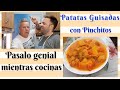 Patatas guisadas con PINCHITOS // Pásalo genial con NOSOTROS