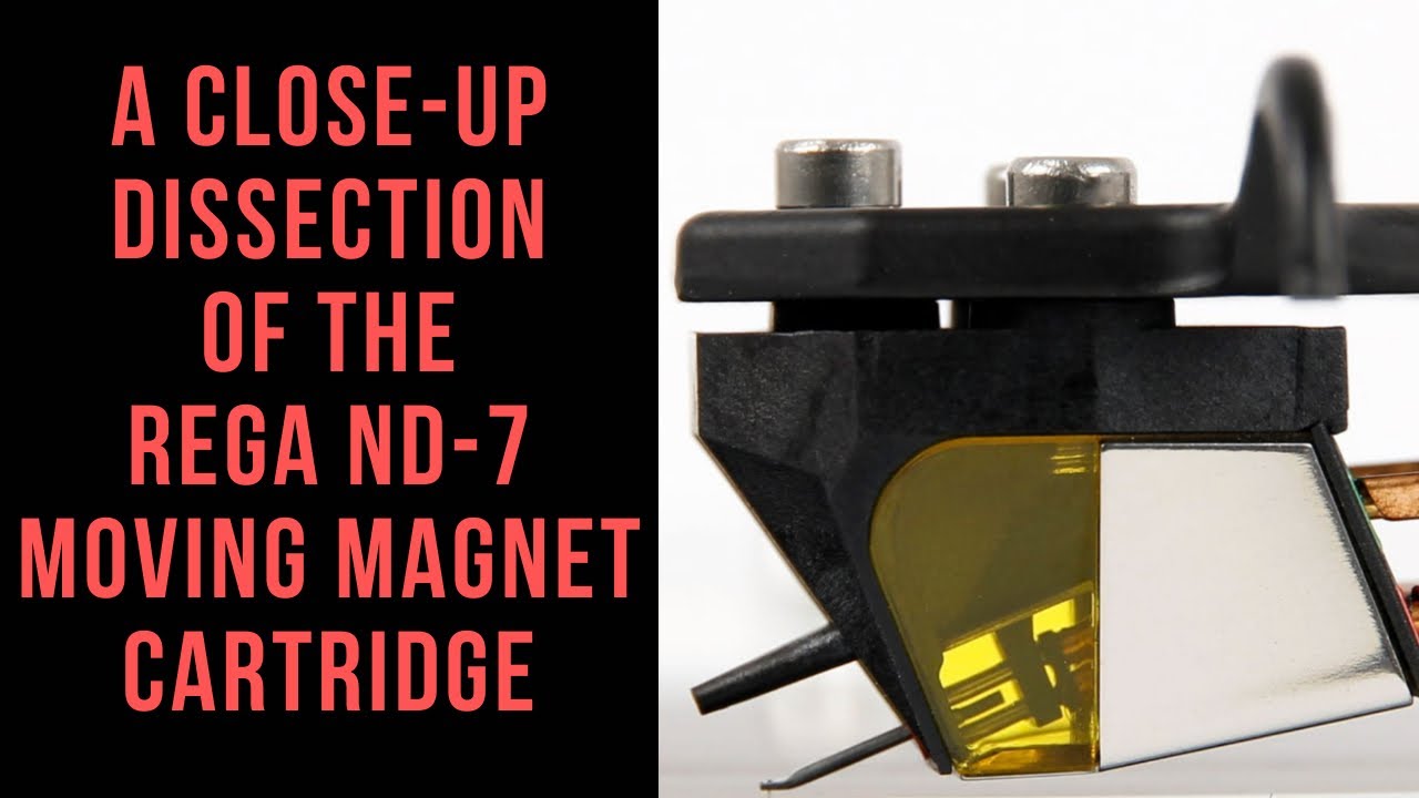 A Close-Up Dissection Of A Moving Magnet Cartridge (Rega ND7)