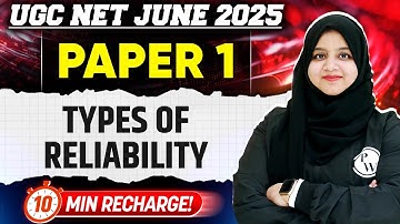 Complete lecture on Types of Reliability | UGC NET Paper 1 2025 | Gulshan Ma
