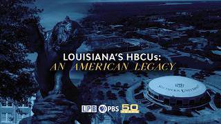 Louisianas Hbcus An American Legacy Trailer