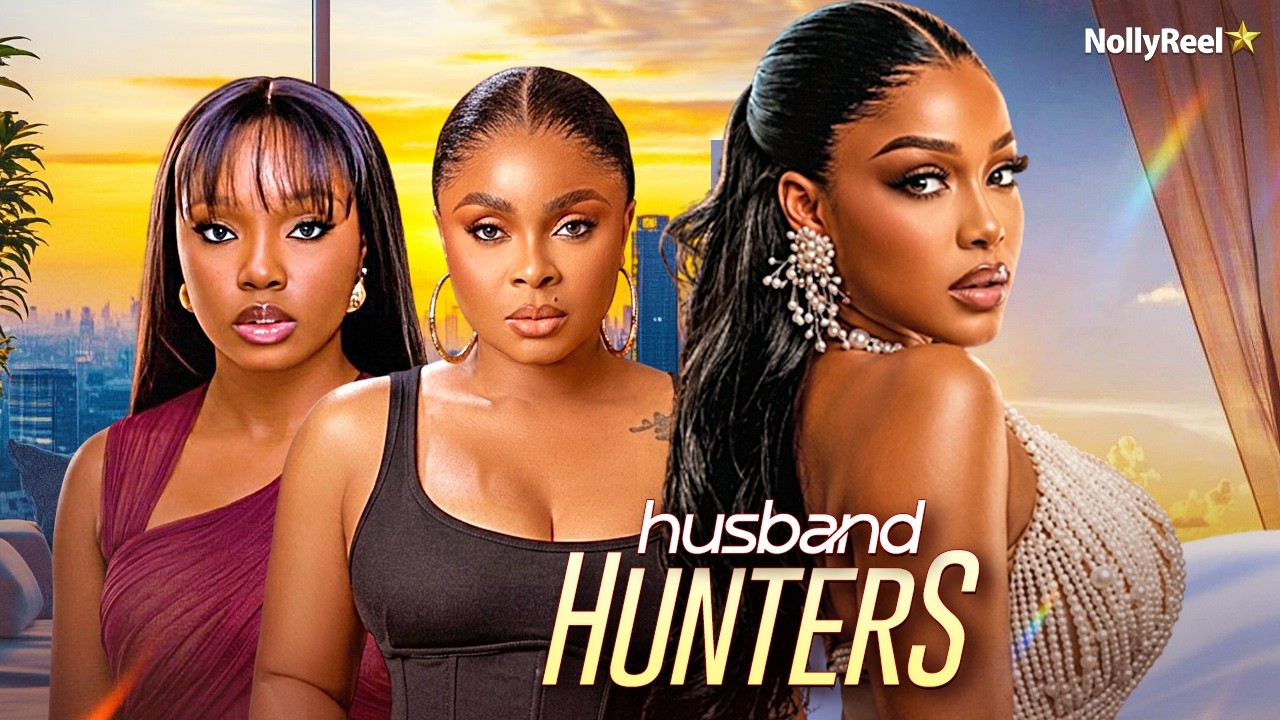 HUSBAND HUNTERS (UCHE MONTANA BIMBO ADEMOYE BAMBAM) - Nigerian Movies 2026 latest full movies