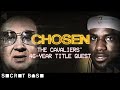 The Cleveland Cavaliers deserve a deep rewind | CHOSEN Director&#39;s Cut