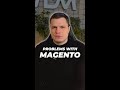 Why Magento Could Be a Challenge – Common Fixes