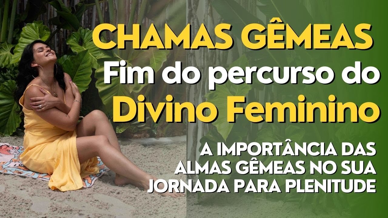 ❤️‍🔥 CHAMAS GÊMEAS ☯️ Fim da caminhada do DF e a importância das almas gêmeas nessa última fase