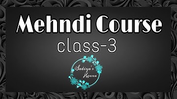Mehndi class-3 |Mehndi kaise sikhe |Mehndi course |Mehndi tutorial |Mehndi kaise lagae|Basic element
