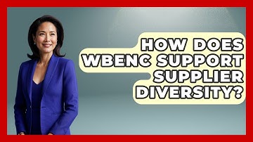 How Does WBENC Support Supplier Diversity? - Gender Equality Network