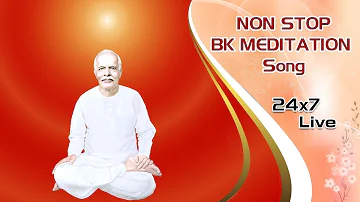 LIVE 🔴  Non Stop Meditation Songs। BK Non-stop Divine Songs। BK Live Divine Songs