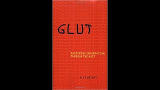 Glut: Mastering Information Through The Ages