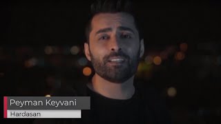 Peyman Keyvani - Hardasan پیمان کیوانی - موزیک ویدیو هارداسان