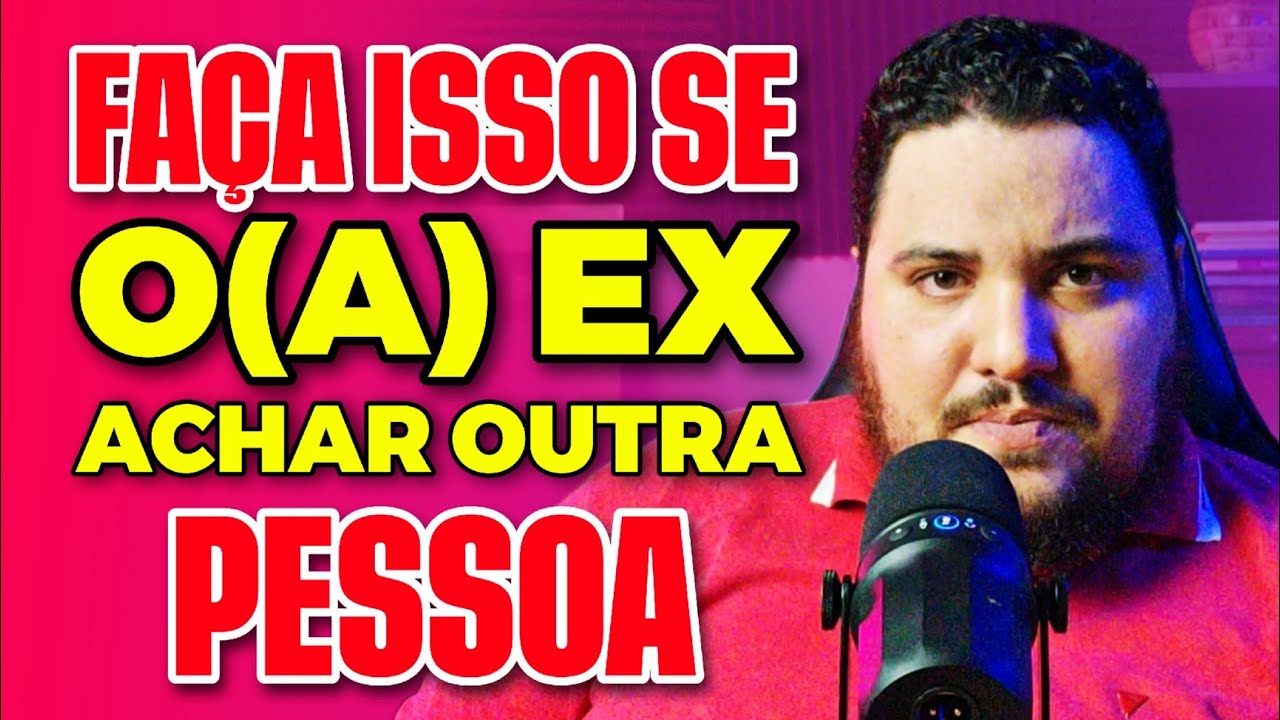 O QUE FAZER QUANDO O(A) EX ENCONTRA OUTRA PESSOA? | Allam Fillipe