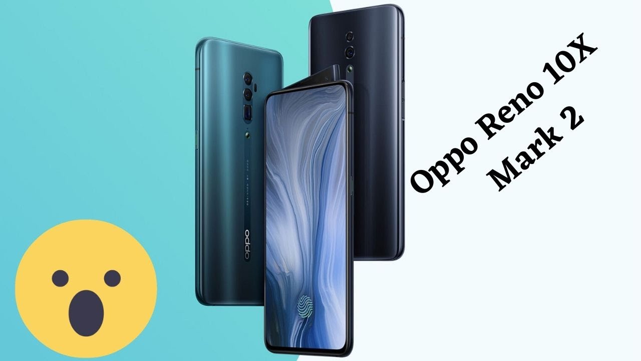 Oppo Reno 10x Mark 2 | Oppo PDYM20 and PDYT20 Spotted on TENAA | Reno