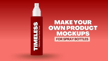 [FREE] How to create product mockups SERIES (Spray Bottles) | Redds University